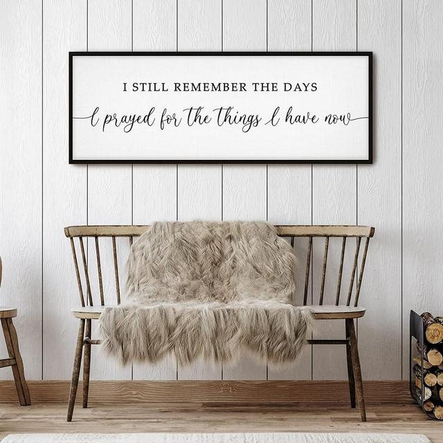 GraceView I Still Remember The Days I Prayed Sign - 42" X 15" Inspirational Wall Art I Remember When I Prayed For This Wall Decor I Still Remember When I Prayed For The Things I Have Now Sign (Black)