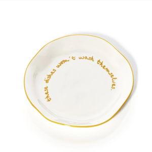 Statement Plate | 'These Dishes Won't Wash Themselves'