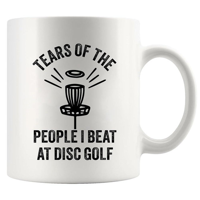 Tears Of The People I Beat At Disc Golf Disc Golf Gifts Funny Disc Golf Player Gifts For Dad Mom Grandpa Grandma From Son Daughter Husband Wife Novelty Drinkware Ceramic Mug 11 oz White