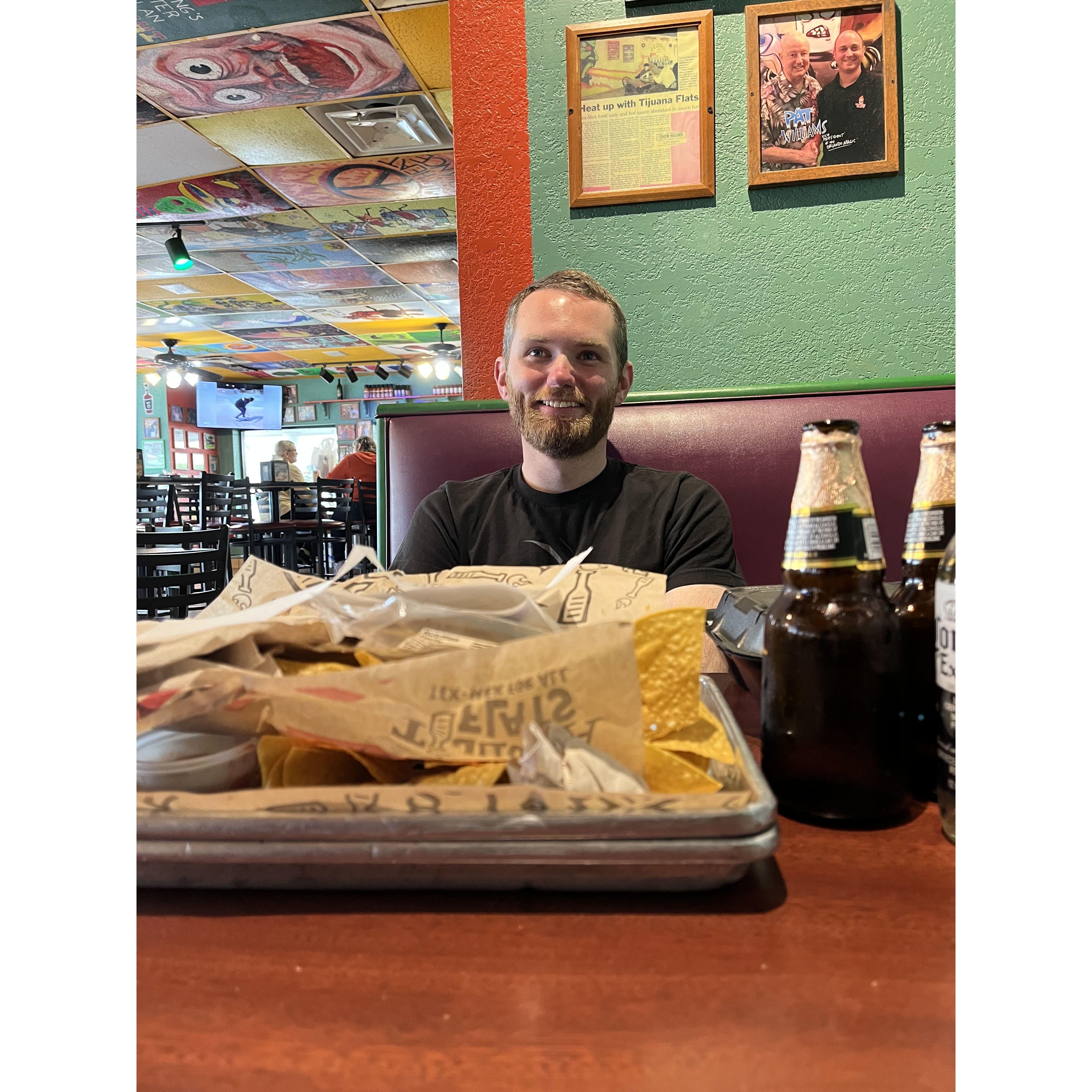 When I took you to Tijuana Flats because i'm obsessed with it