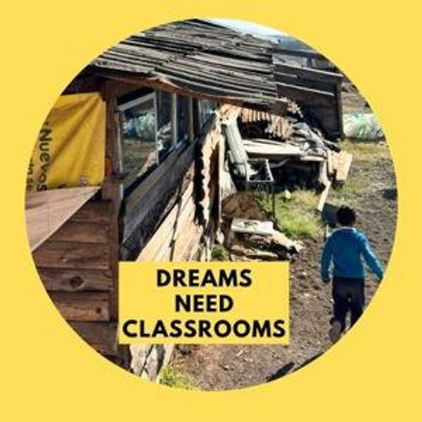 Dreams Need Classrooms