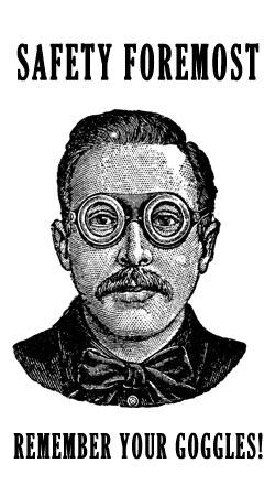 Don’t forget your goggles on 
      8-18-2018