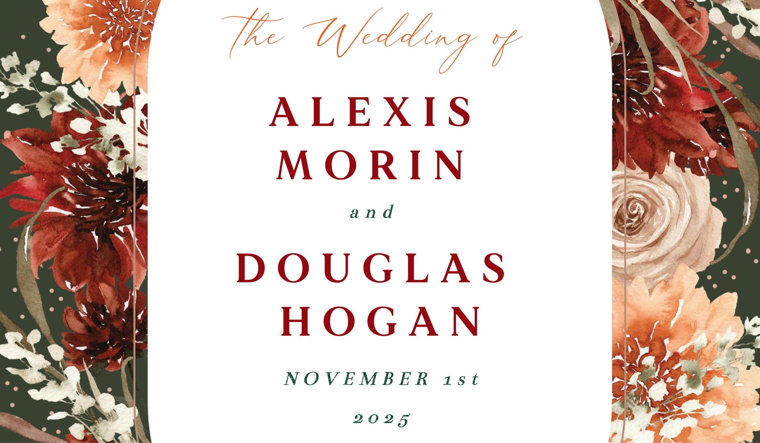 The Wedding Website of Alexis Morin and Douglas Hogan
