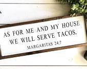 As For Me And My House We Will Serve Tacos...