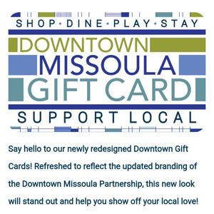 Downtown Gift Card - Downtown Missoula Partnership