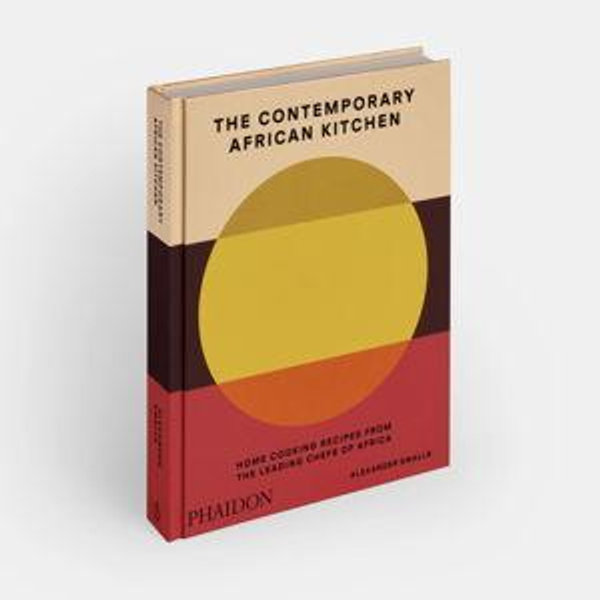 The Contemporary African Cookbook