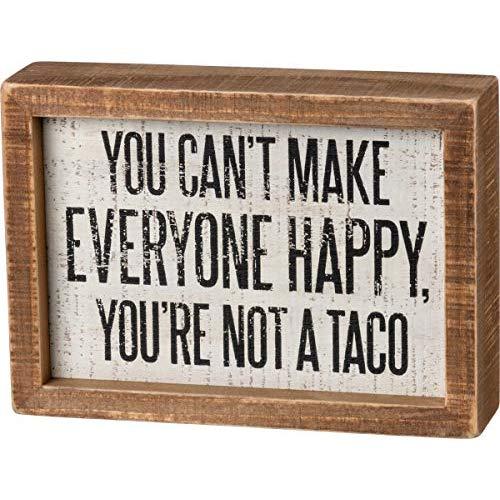 Primitives by Kathy Inset Box Sign - You're Not A Taco