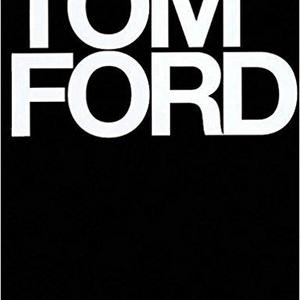 Tom Ford                    Hardcover                                                                                                                                                        – November 4, 2008