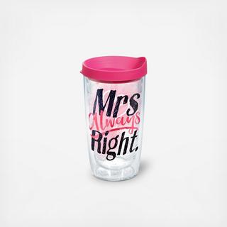 Mrs. Always Right Heart Tumbler with Travel Lid