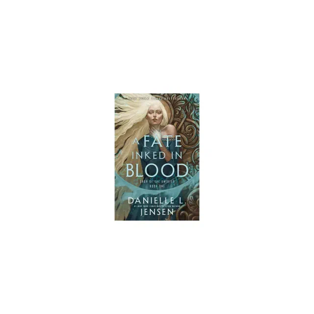 A Fate Inked in Blood - by Danielle L Jensen