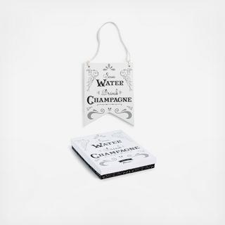 Save Water, Drink Champagne Wall Sign