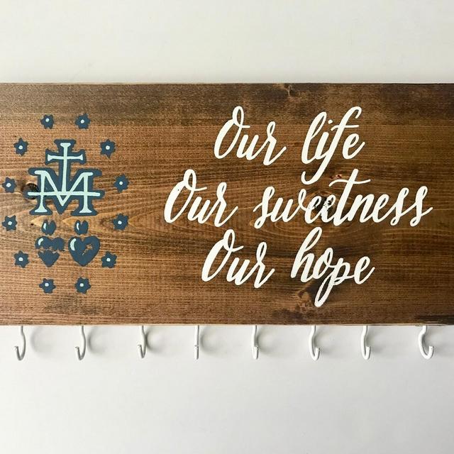 Our Life Our Sweetness Our Hope Sign Rosary hanger, hand-painted, home decor, prayer wall, gifts for her, wood sign decor, painted wood