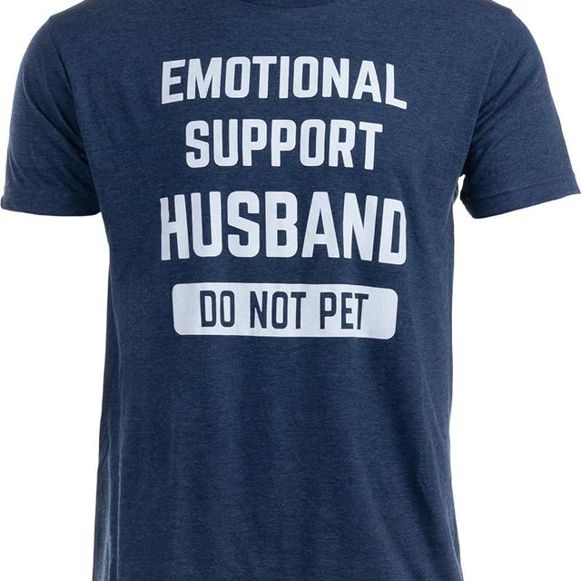 Funny Sarcastic Saying Tee Shirts for Men - Husband, Dad, Grandpa, Boyfriend Son Humor Joke T-Shirts