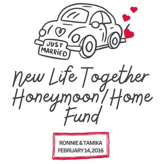 New Life Together Honeymoon/Home Fund 🎁❤️