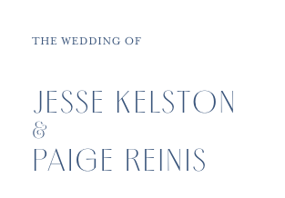The Wedding Website of Jesse Kelston and Paige Reinis