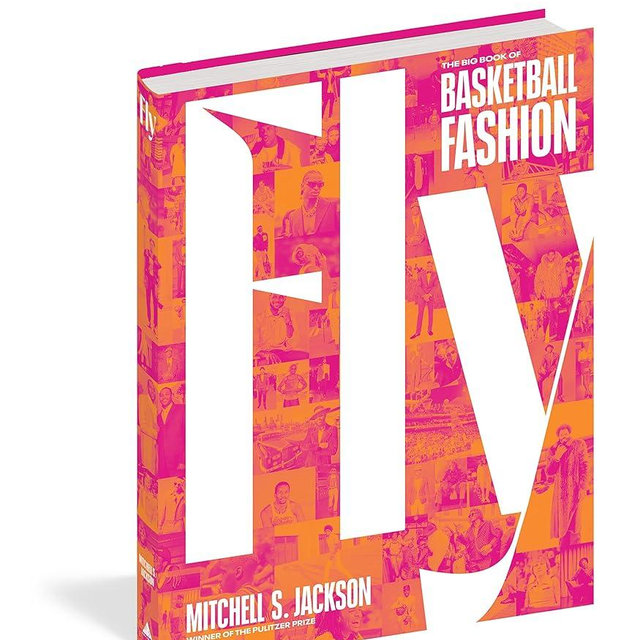 Fly: The Big Book of Basketball Fashion