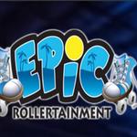 EPIC Rollertainment