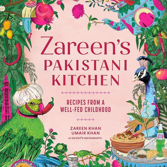 Zareen’s Pakistani Kitchen: Recipes from a Well-Fed Childhood (Pakistani and Indian Cooking)