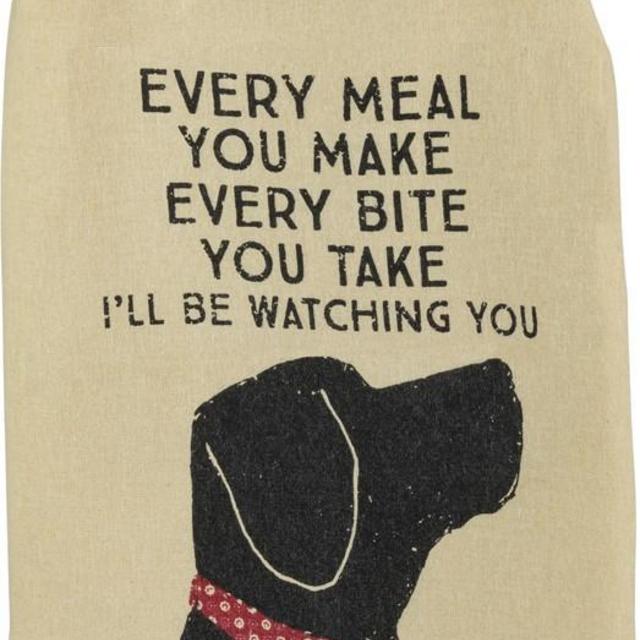 Every Bite I'll Be Watching You Dish Towel with Dog Design