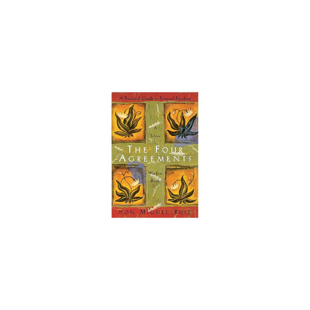 The Four Agreements - (Toltec Wisdom) by Don Miguel Ruiz & Janet Mills (Paperback)
