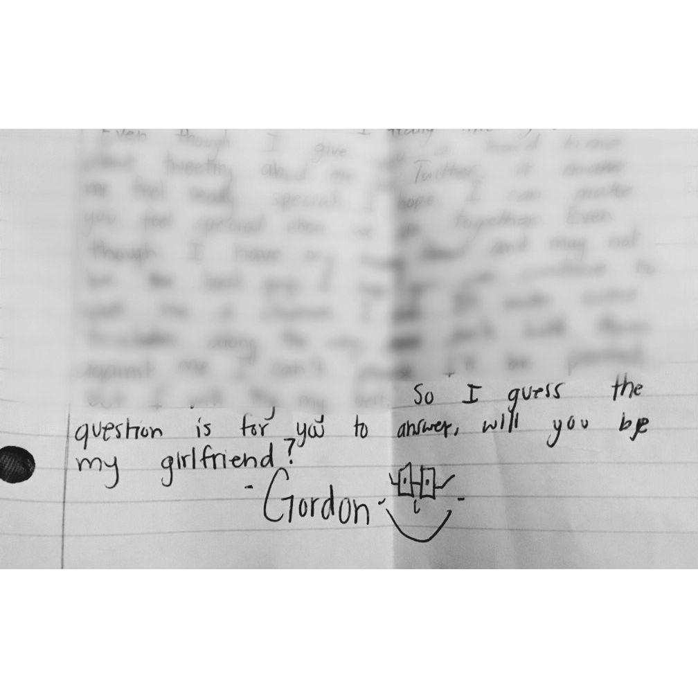 Gordon wrote me a letter asking to be his girlfriend. Fun fact, we wrote each other letters for 3-4 years after this every month. 6/30/2016