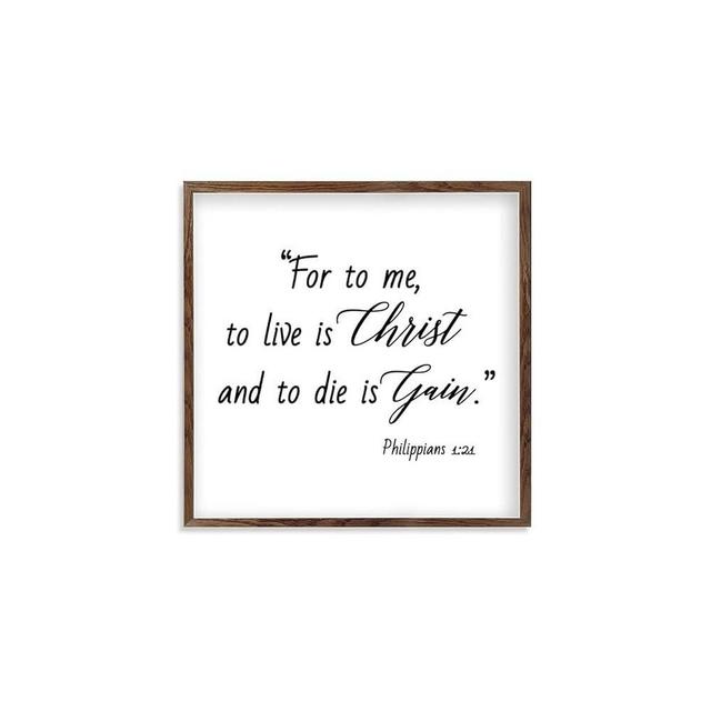 Wood Sign with Quotes for to Me to Live is Christ and to Die is Gain Wood Frame Farmhouse Family Wall Art Decor Bible Verse Vintage Hanging Sign for Living Bathroom 7 in