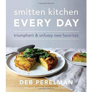 Smitten Kitchen Every Day: Triumphant and Unfussy New Favorites  Hardcover   – October 24, 2017