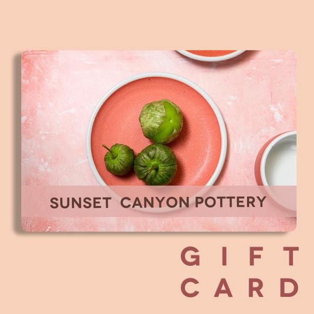 Sunset Canyon Pottery Gift Card