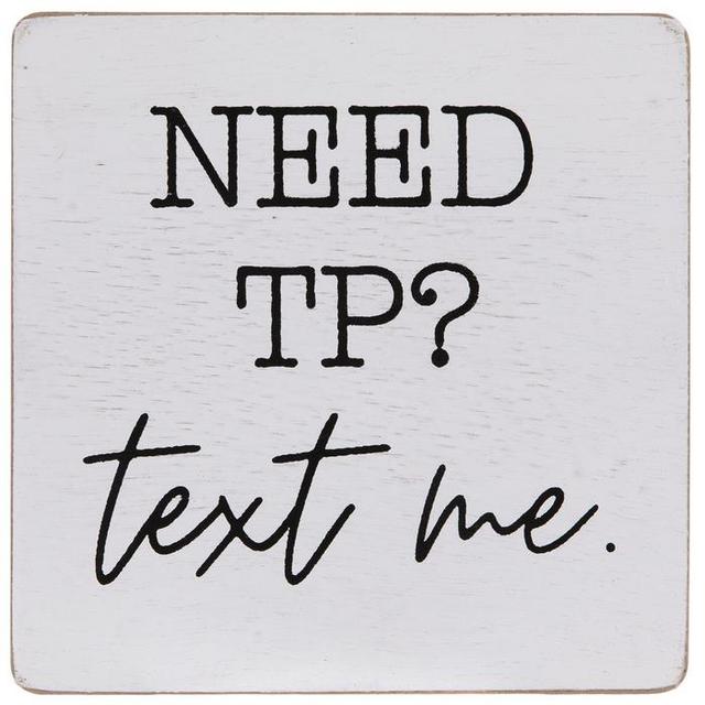 Need TP Text Me Wood Decor