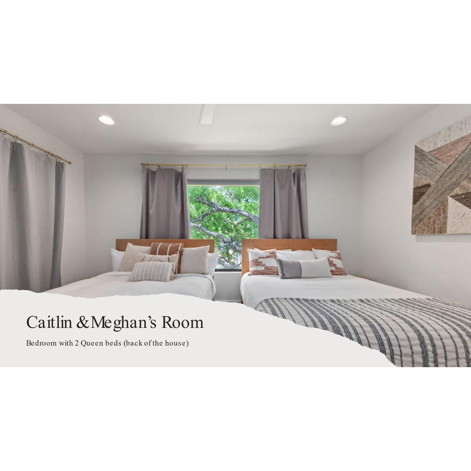 Caitlin & Meghan’s Room - Bedroom with 2 Queen beds (back of the house)