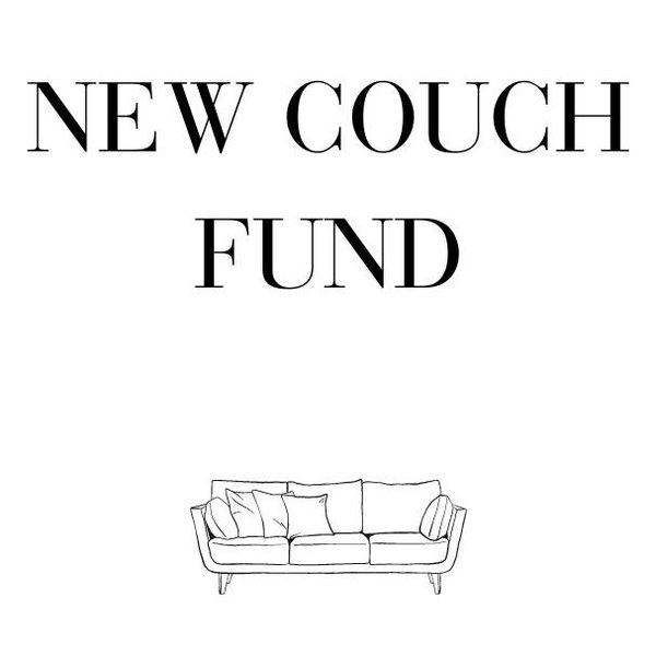 New Couch Fund!