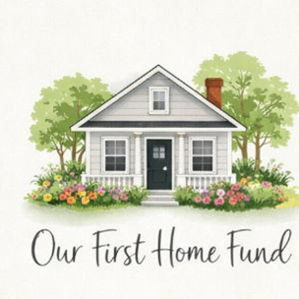 Our First Home Fund