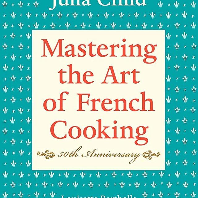 Mastering the Art of French Cooking, Vol. 1