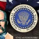 The National Presidential Wax Museum