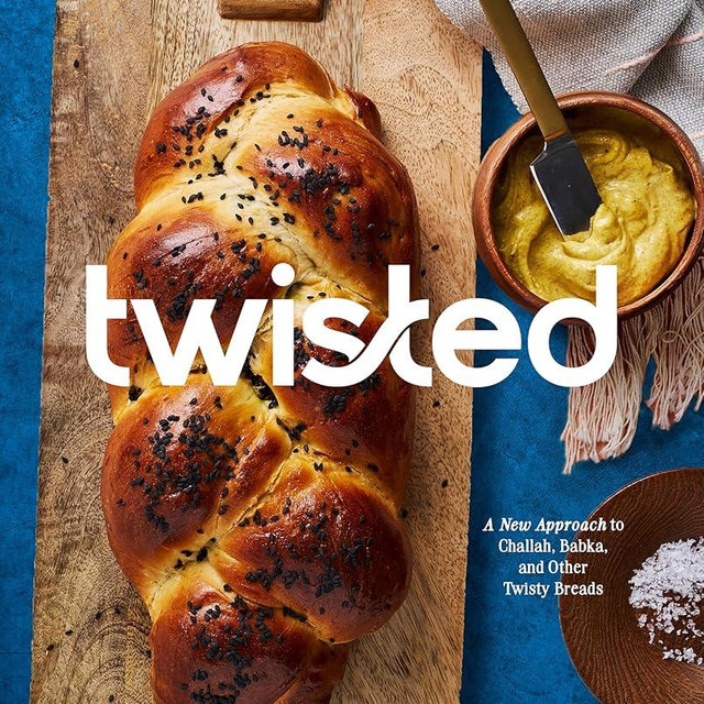 Twisted: A New Approach to Challah, Babka, and Other Twisty Breads