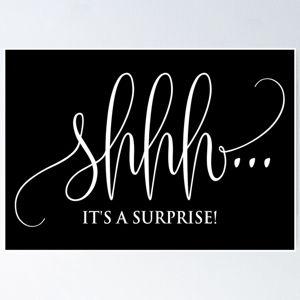 Shhh...its a surprise