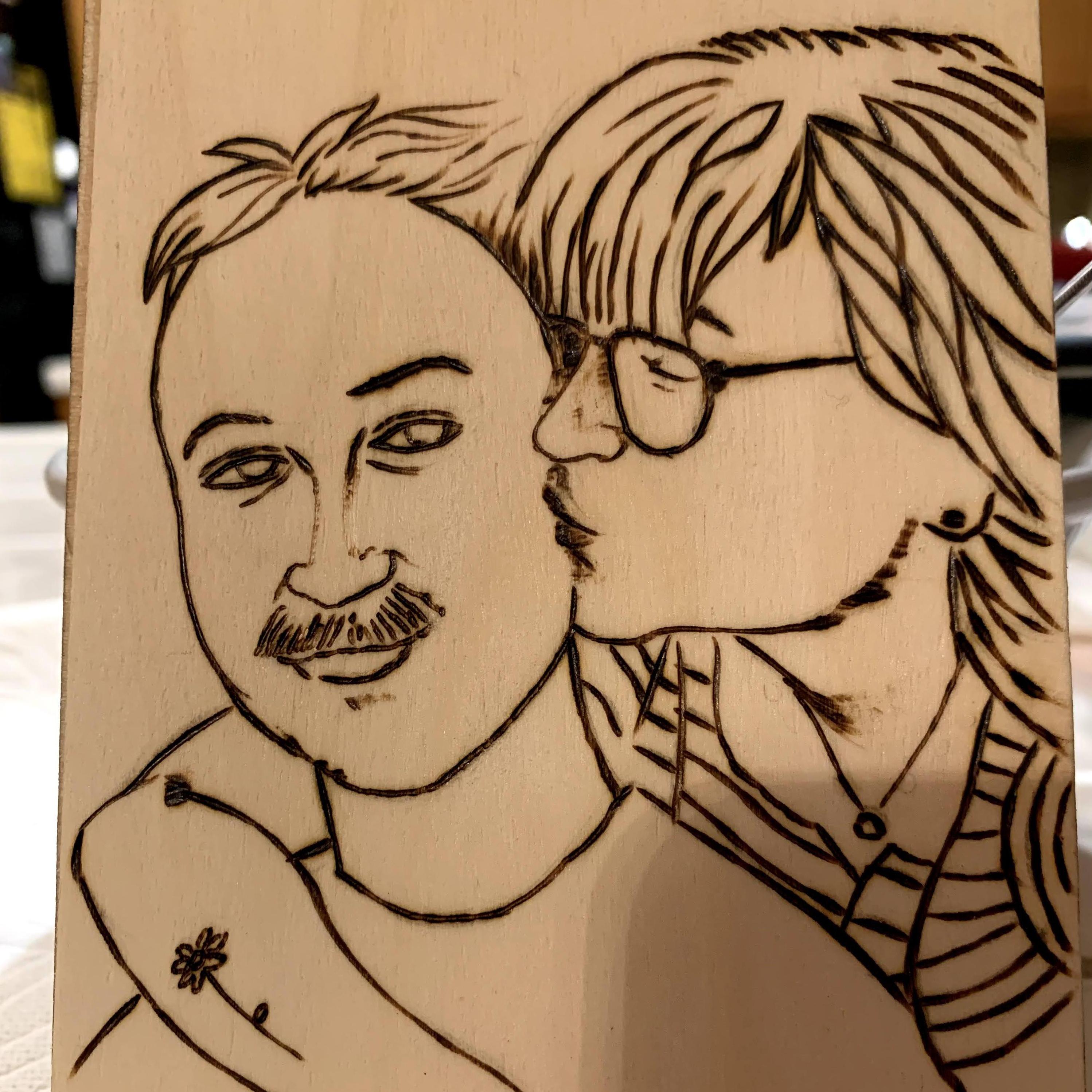 The second drawing that Brett wood burned for me! November 13, 2019