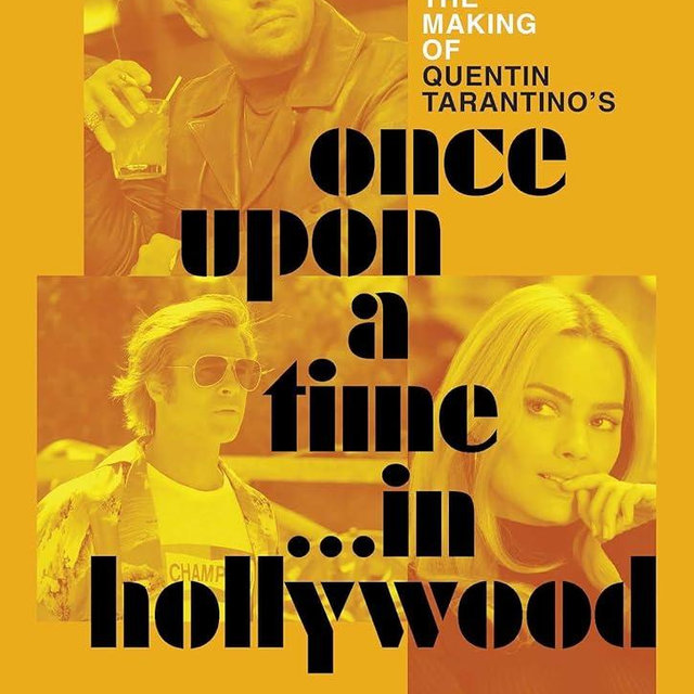 The Making of Quentin Tarantino's Once Upon a Time in Hollywood