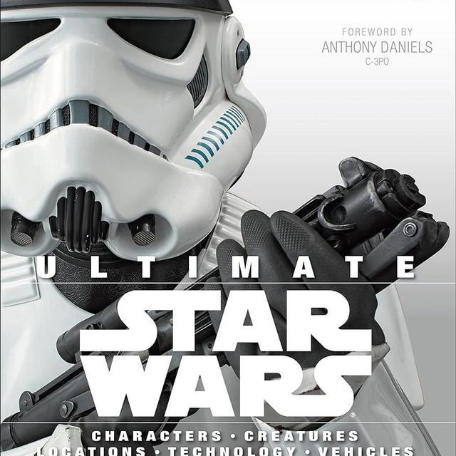 Ultimate Star Wars: Characters, Creatures, Locations, Technology, Vehicles