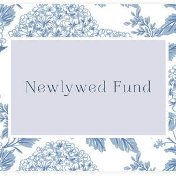 Our newlywed fund