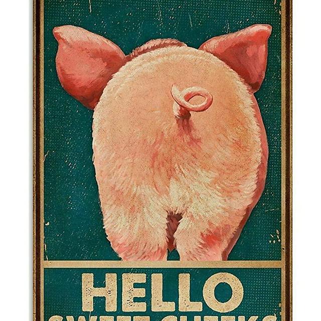 Pozino Hello Sweet Cheeks Pig Butt Tin Signs Vintage Metal Sign for Cafe Home Farm Supermarket Bar Pub Garage Hotel Diner Mall Garden Door Wall Decor Art12x16inch