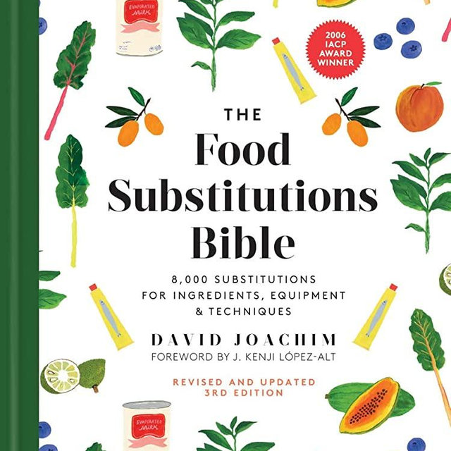The Food Substitutions Bible: 8,000 Substitutions for Ingredients, Equipment and Techniques