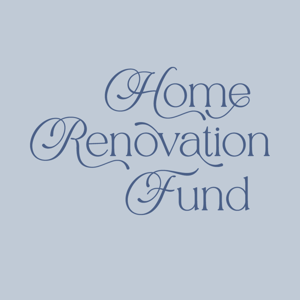 Home Renovation Fund