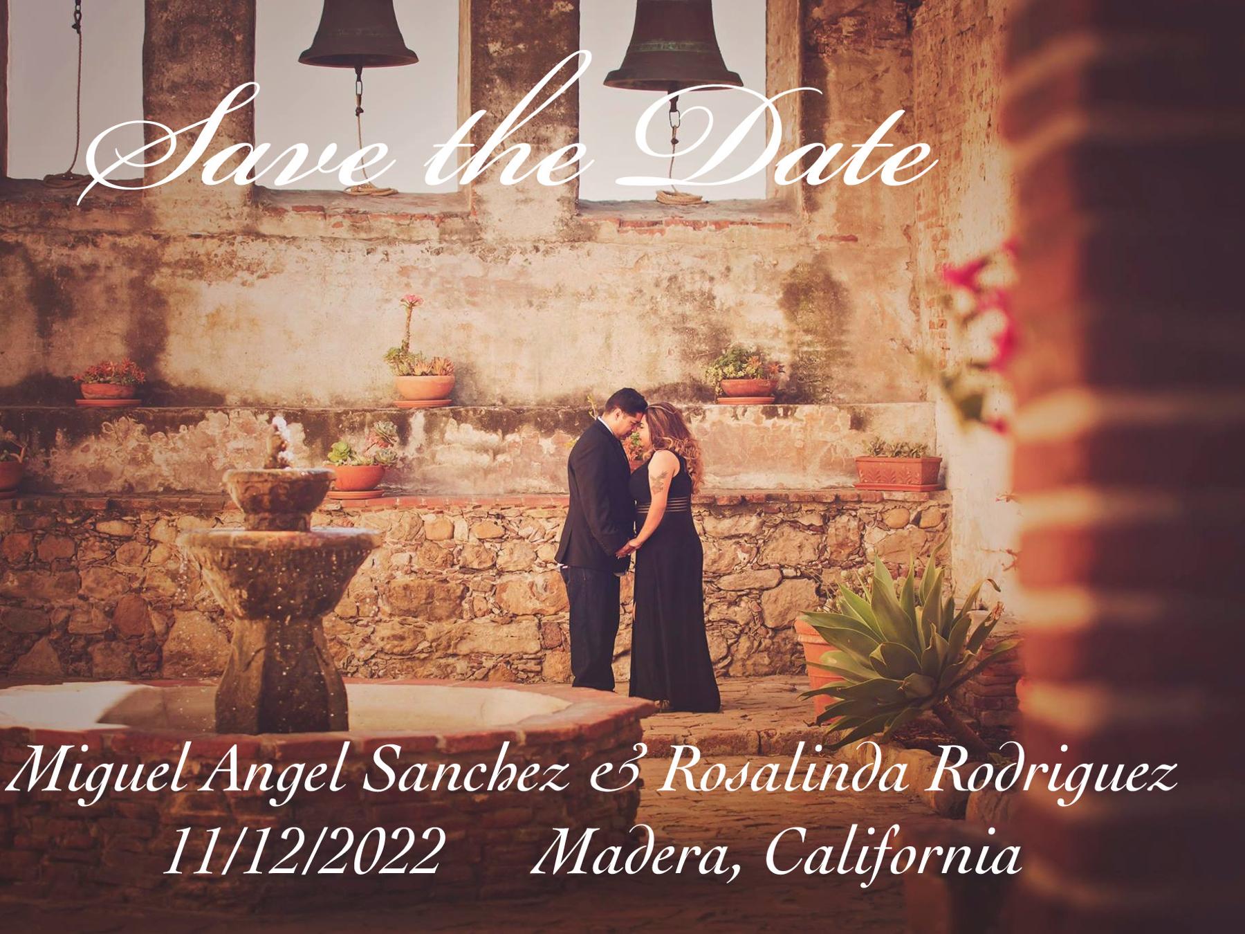 The Wedding Website of Miguel Angel Sanchez and Rosalinda Rodriguez