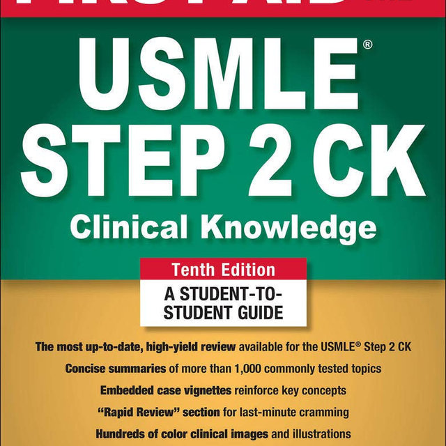 First Aid for the USMLE Step 2 CK, Tenth Edition