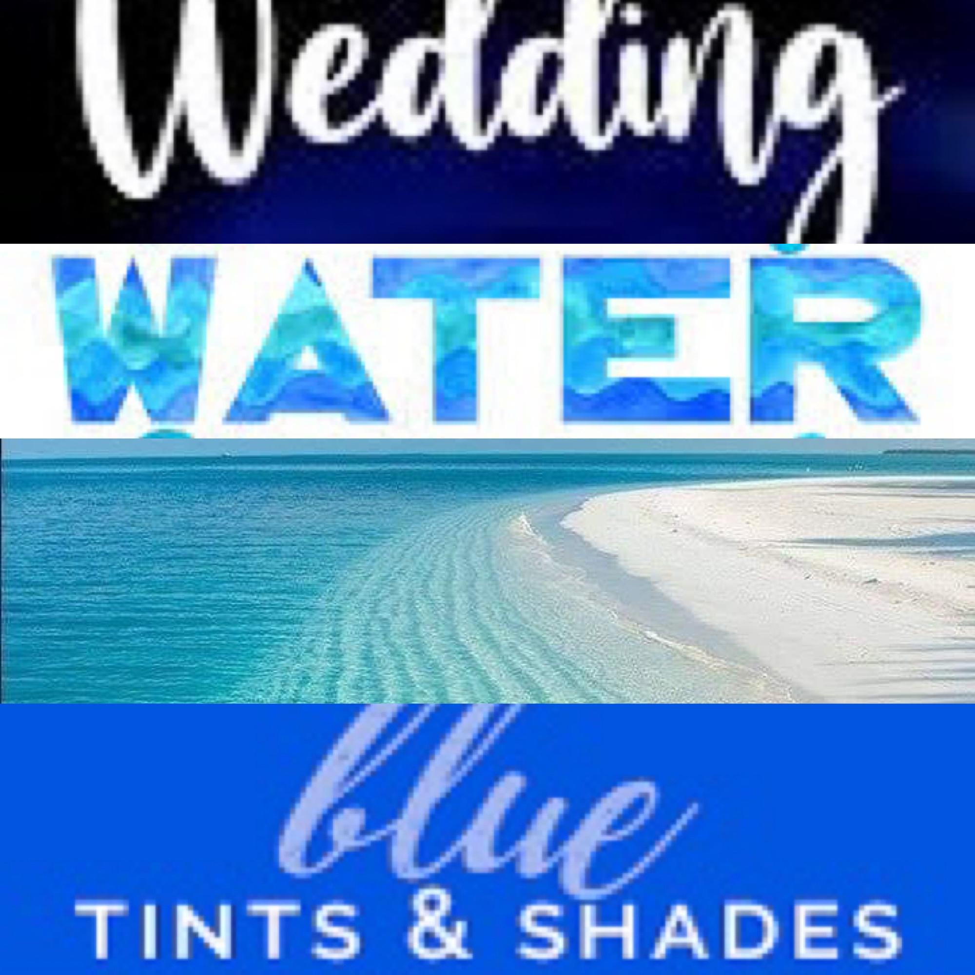 Our wedding color…all shades of water blue!