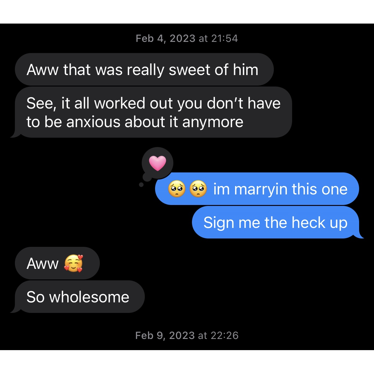 Telling my one of bestfriends (Alex) before even dating I knew he was the one and that we would get married!