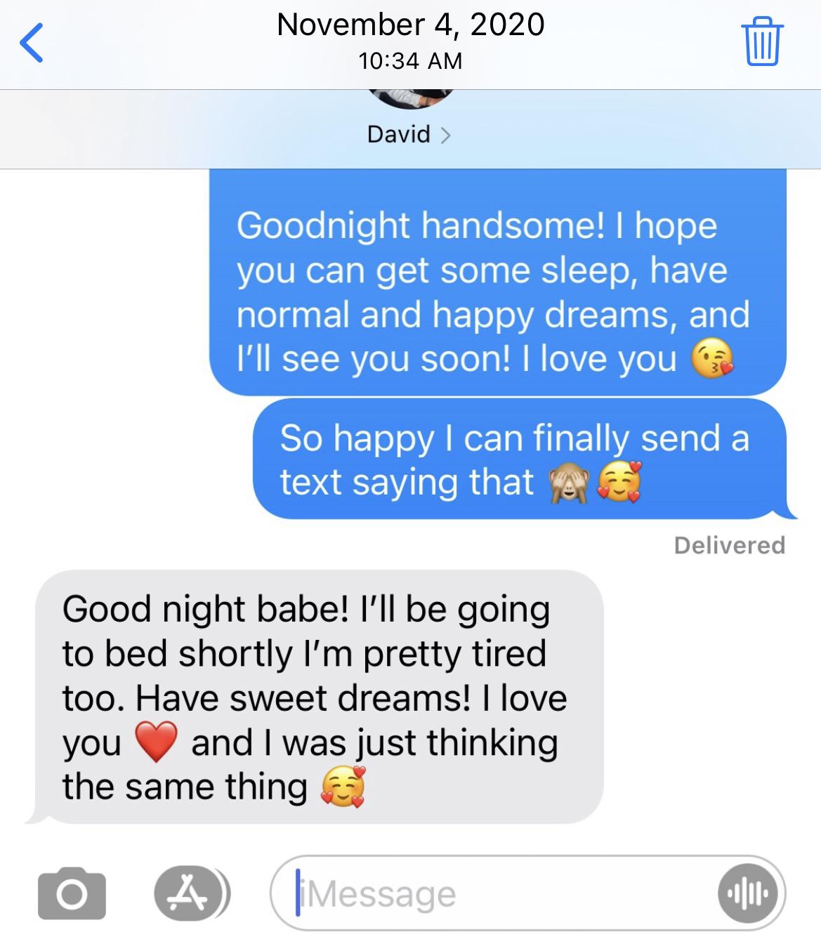 The first time we got to text "I Love You"
November 4, 2020