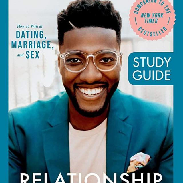 Relationship Goals Study Guide: How to Win at Dating, Marriage, and Sex