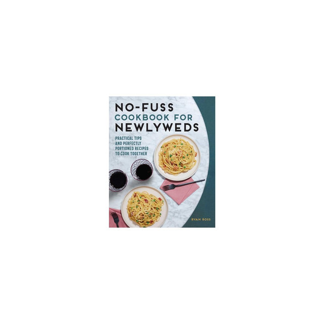 No-Fuss Cookbook for Newlyweds - by Ryan Ross